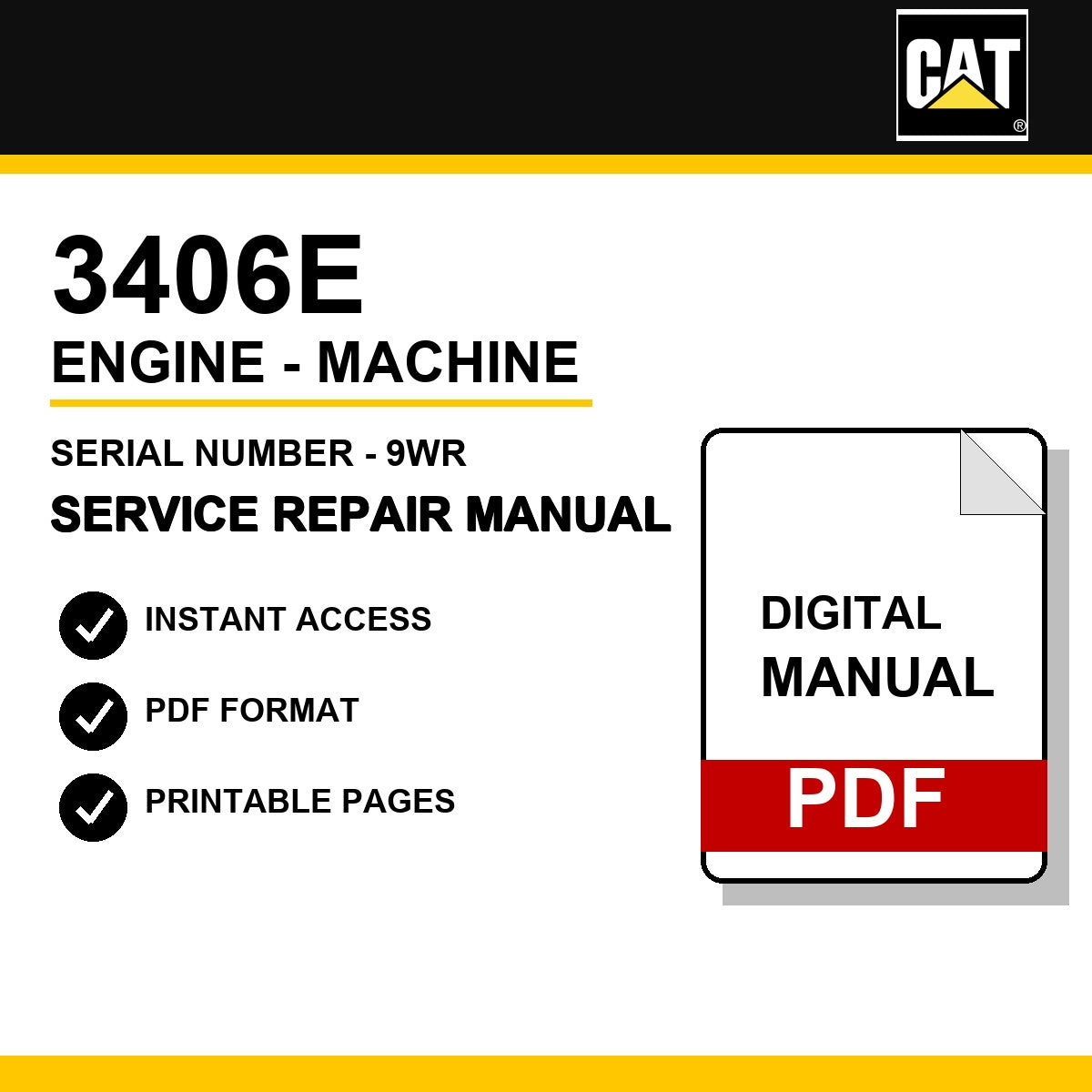 Caterpillar 3406E Engine - Machine Serial Number - 9WR Service Repair Manual