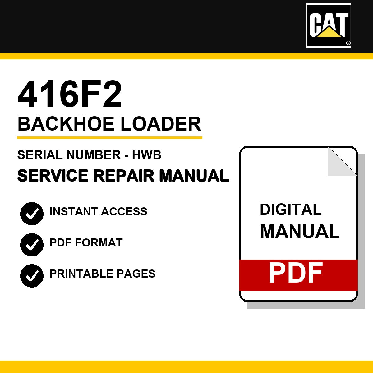 Caterpillar 416F2 Backhoe Loader Serial Number - HWB Service Repair Manual