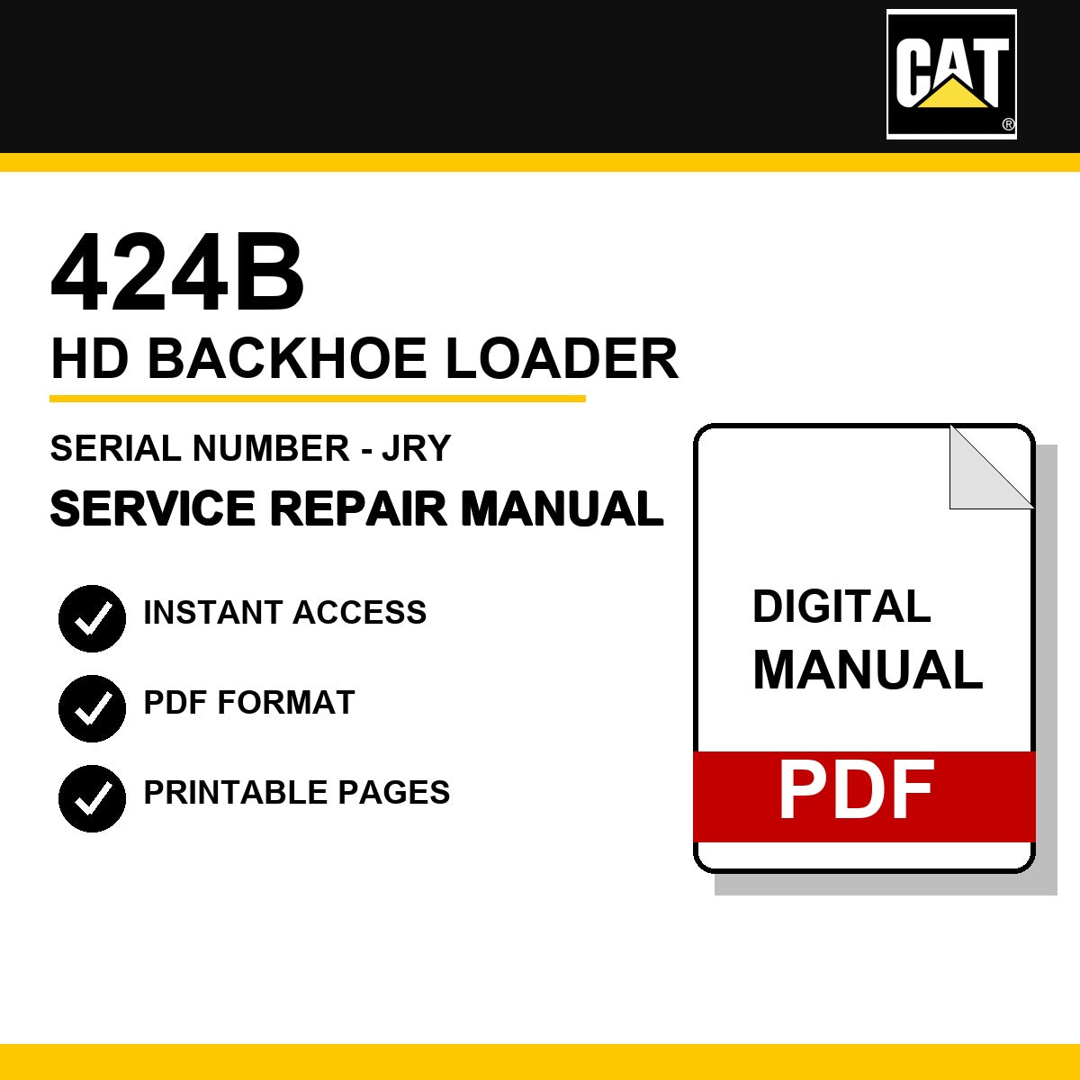 Caterpillar 424B HD Backhoe Loader Serial Number - JRY Service Repair Manual