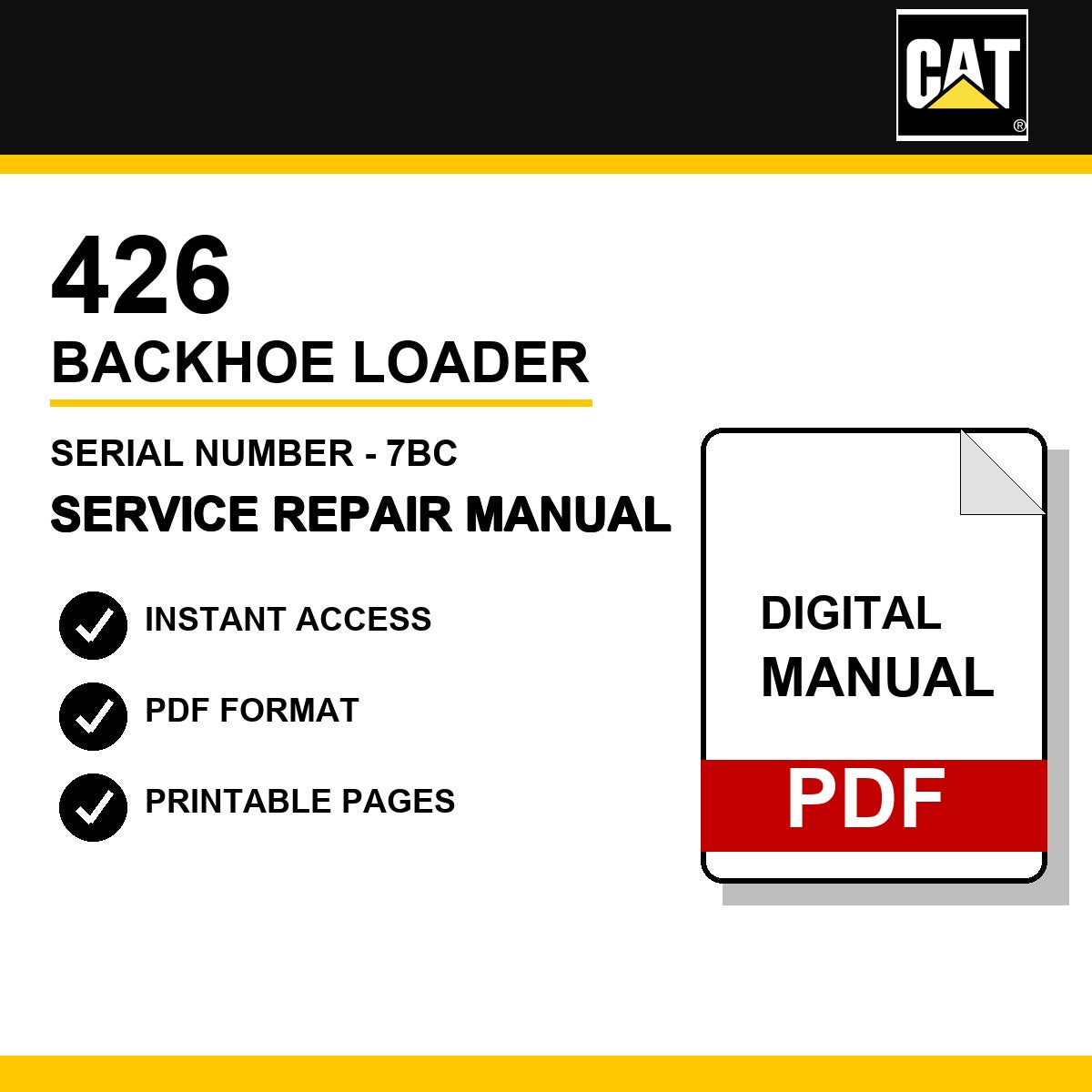 Caterpillar 426 Backhoe Loader Serial Number - 7BC Service Repair Manual