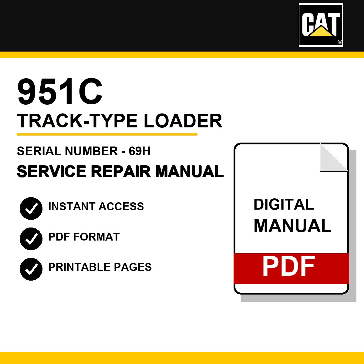 Caterpillar 951C Track-Type Loader Serial Number - 69H Service Repair Manual