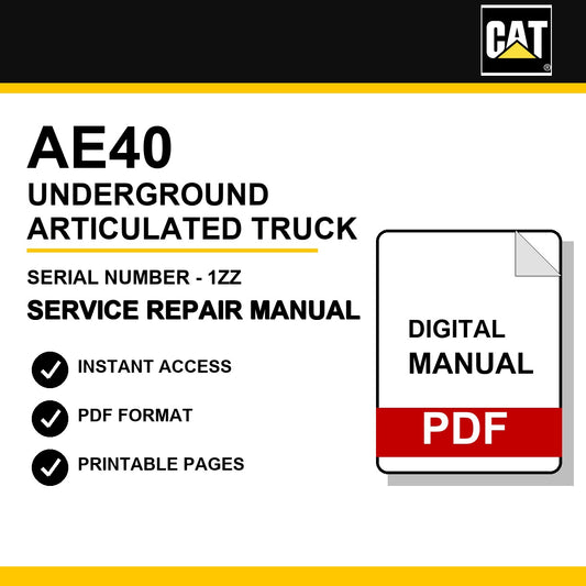 Caterpillar AE40 Underground Articulated Truck Serial Number - 1ZZ Service Repair Manual