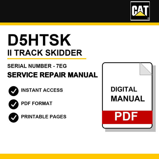 Caterpillar D5HTSK II Track Skidder Serial Number - 7EG Service Repair Manual