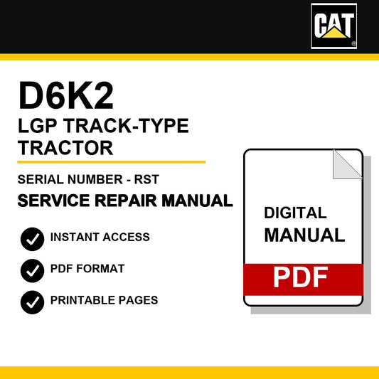 Caterpillar D6K2 LGP Track-Type Tractor Serial Number - RST Service Repair Manual