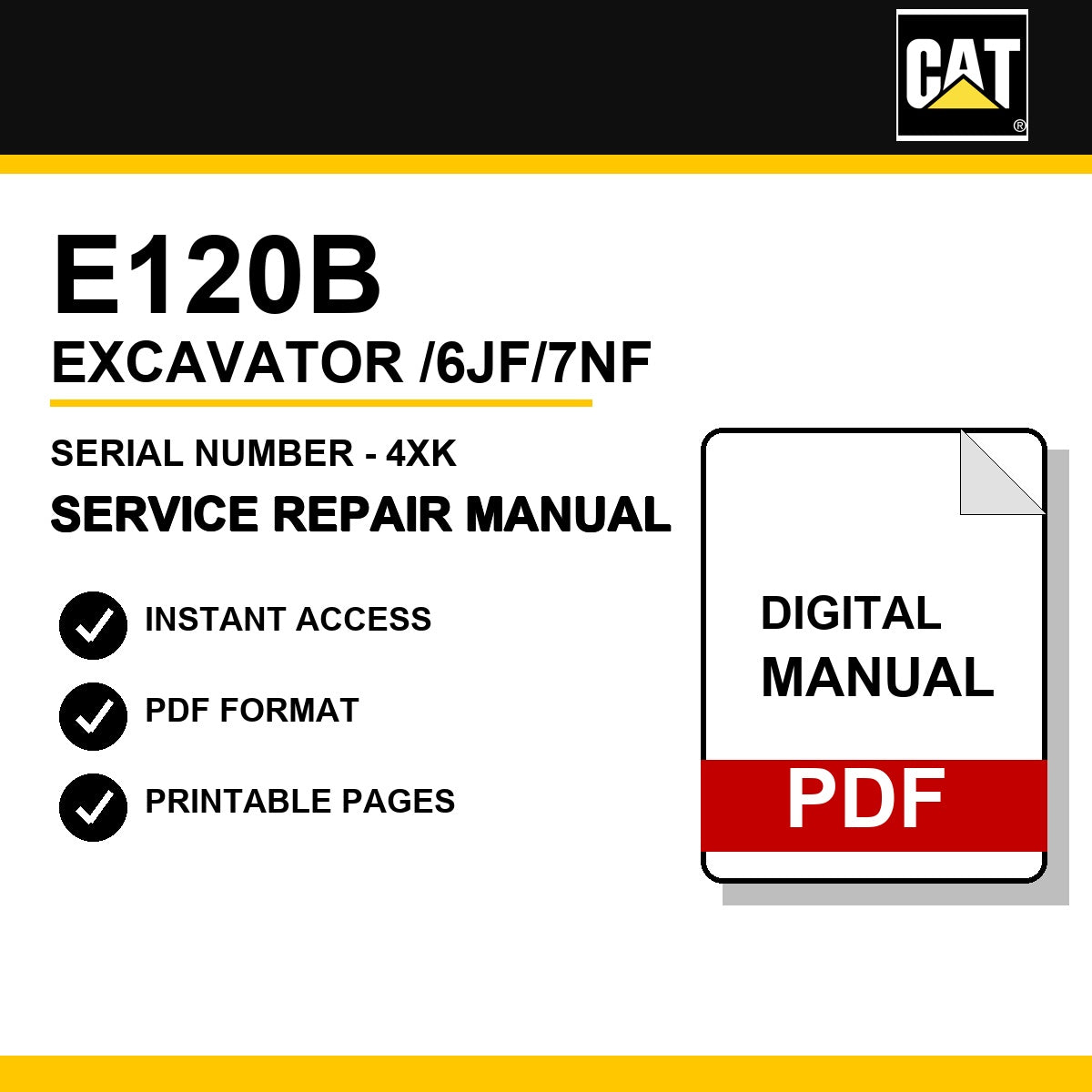 Caterpillar E120B Excavator Serial Number - 4XK/6JF/7NF Service Repair Manual