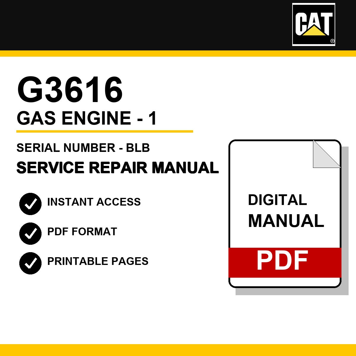 Caterpillar G3616 Gas Engine - 1 Serial Number - BLB Service Repair Manual