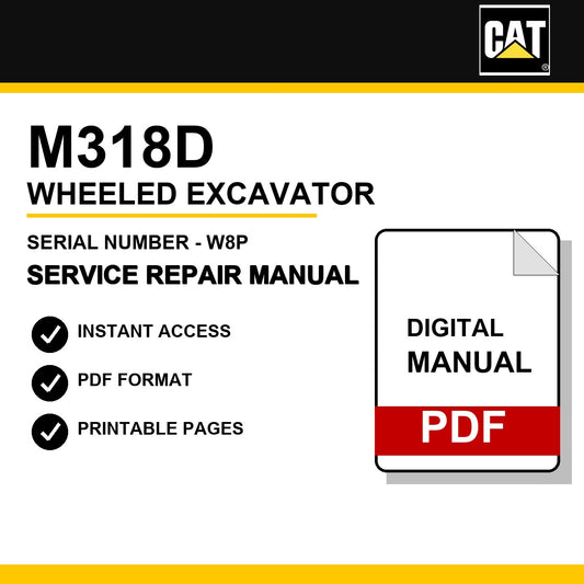 Caterpillar M318D Wheeled Excavator Serial Number - W8P Service Repair Manual