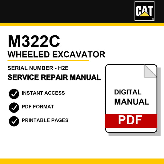 Caterpillar M322C Wheeled Excavator Serial Number - H2E Service Repair Manual