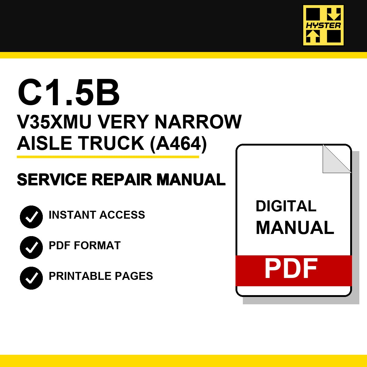 Hyster C1.5B, V35XMU Very Narrow Aisle Truck Service Repair Manual (A464)