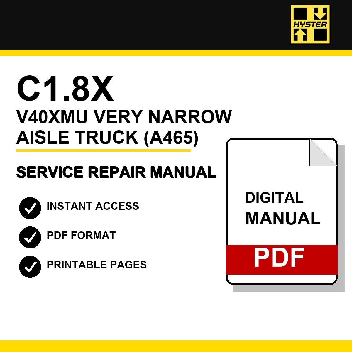 Hyster C1.8X, V40XMU Very Narrow Aisle Truck Service Repair Manual (A465)