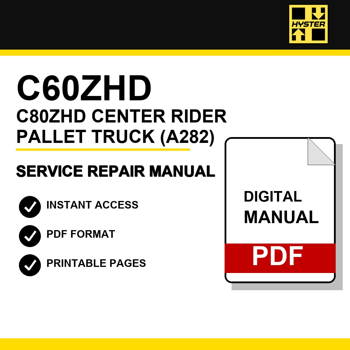 Hyster C60ZHD, C80ZHD Center Rider Pallet Truck Service Repair Manual (A282)