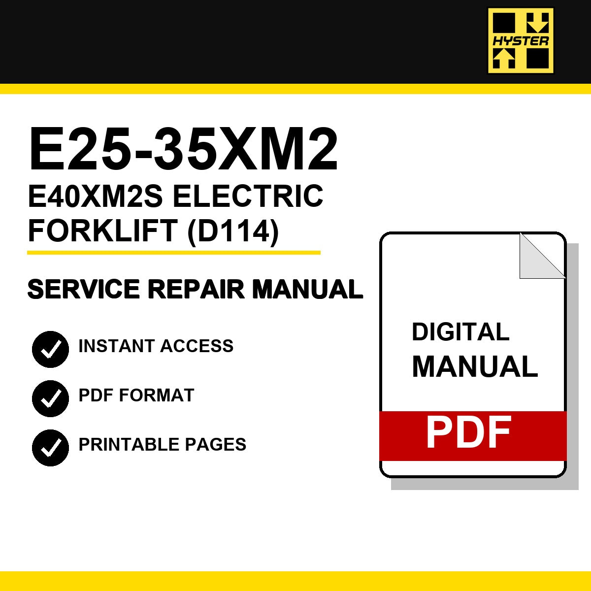 Hyster E25-35XM2, E40XM2S Electric Forklift Service Repair Manual (D114)