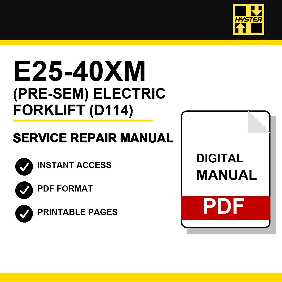 Hyster E25-35XM2, E40XM2S Electric Forklift Service Repair Manual (D114)