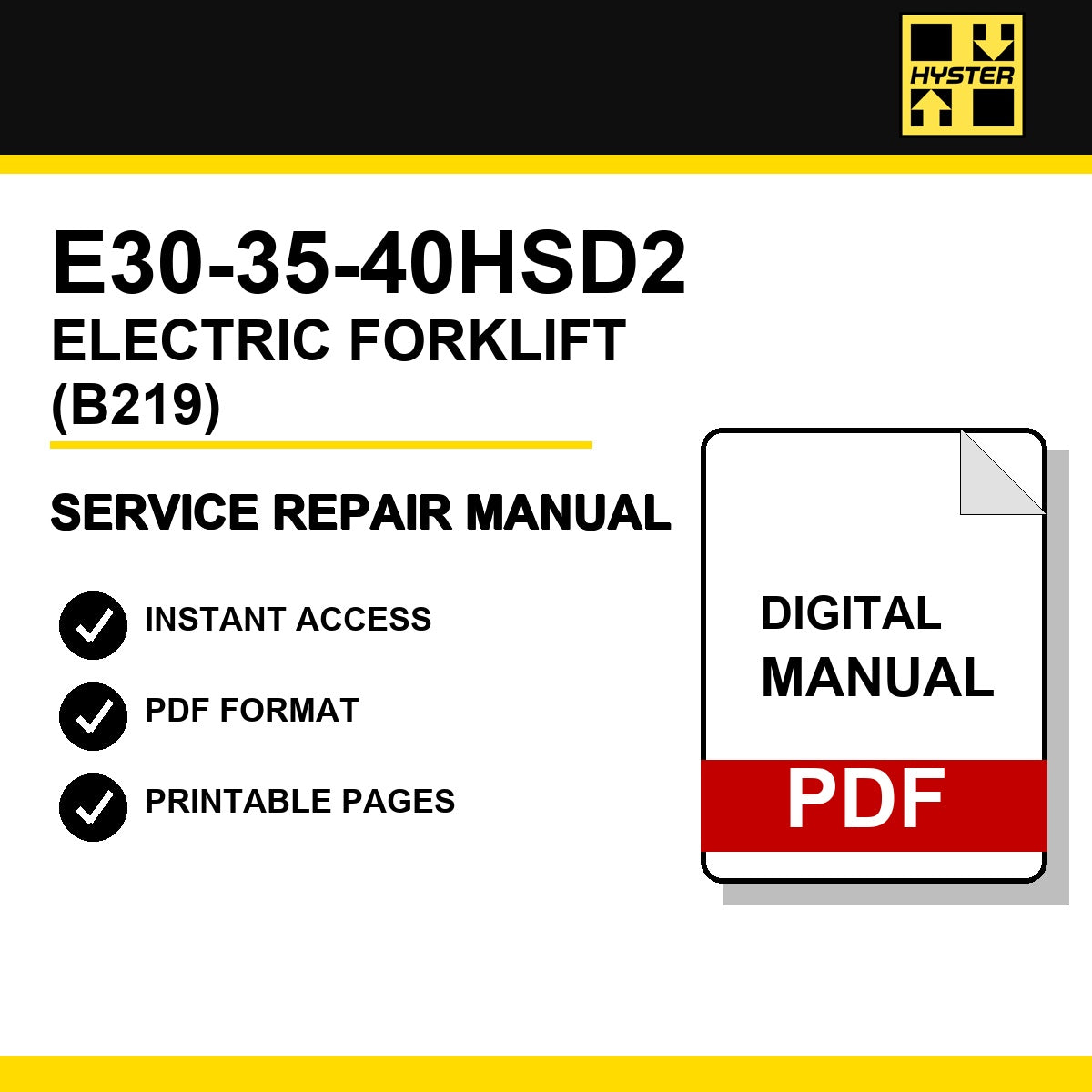 Hyster E30-35-40HSD2 Electric Forklift Service Repair Manual (B219)