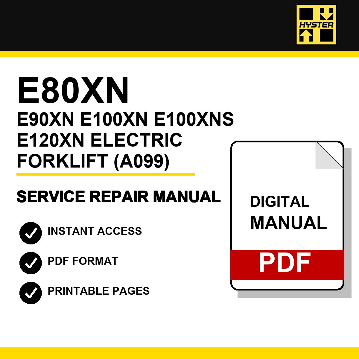 Hyster E80XN, E90XN, E100XN, E100XNS, E120XN Electric Forklift Service Repair Manual (A099)
