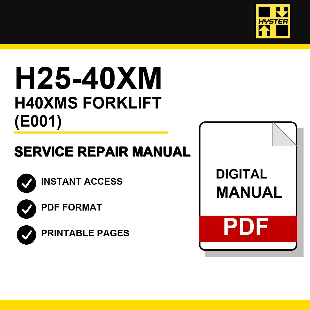 Hyster H25-40XM, H40XMS Forklift Service Repair Manual (E001)