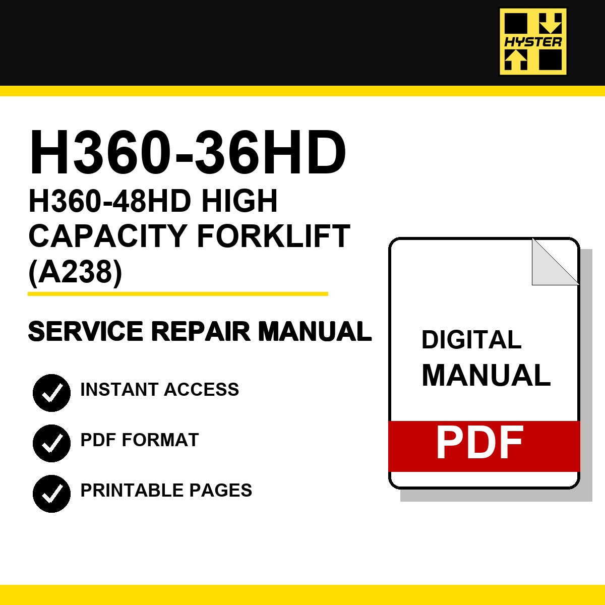 Hyster H360-36HD, H360-48HD High Capacity Forklift Service Repair Manual (A238)