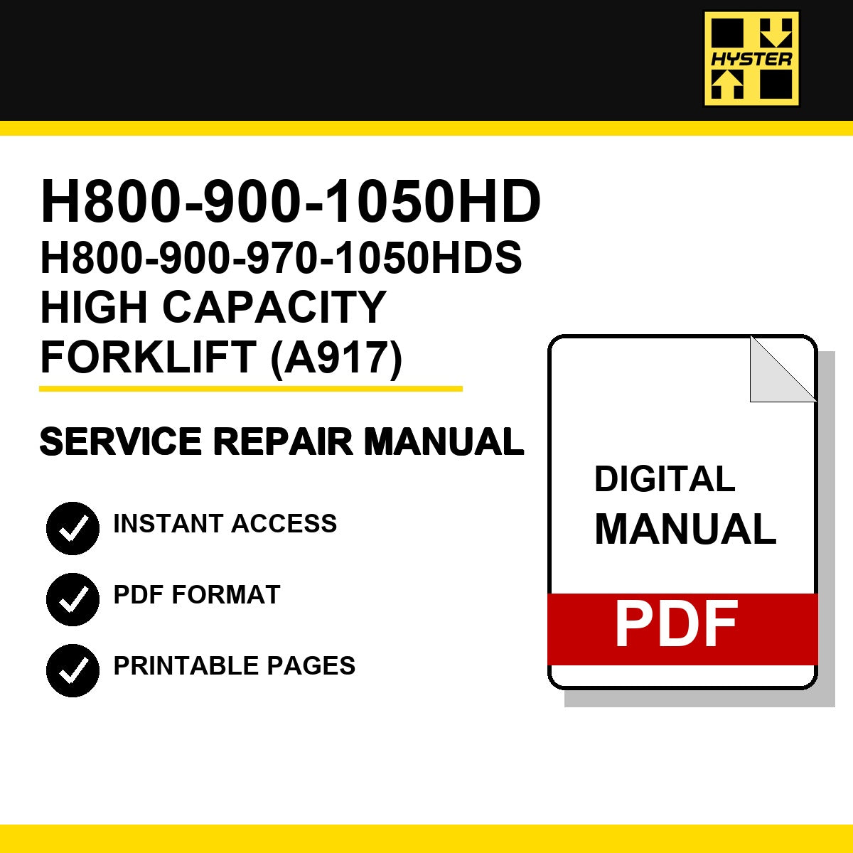 Hyster H800-900-1050HD, H800-900-970-1050HDS High Capacity Forklift Service Repair Manual (A917)