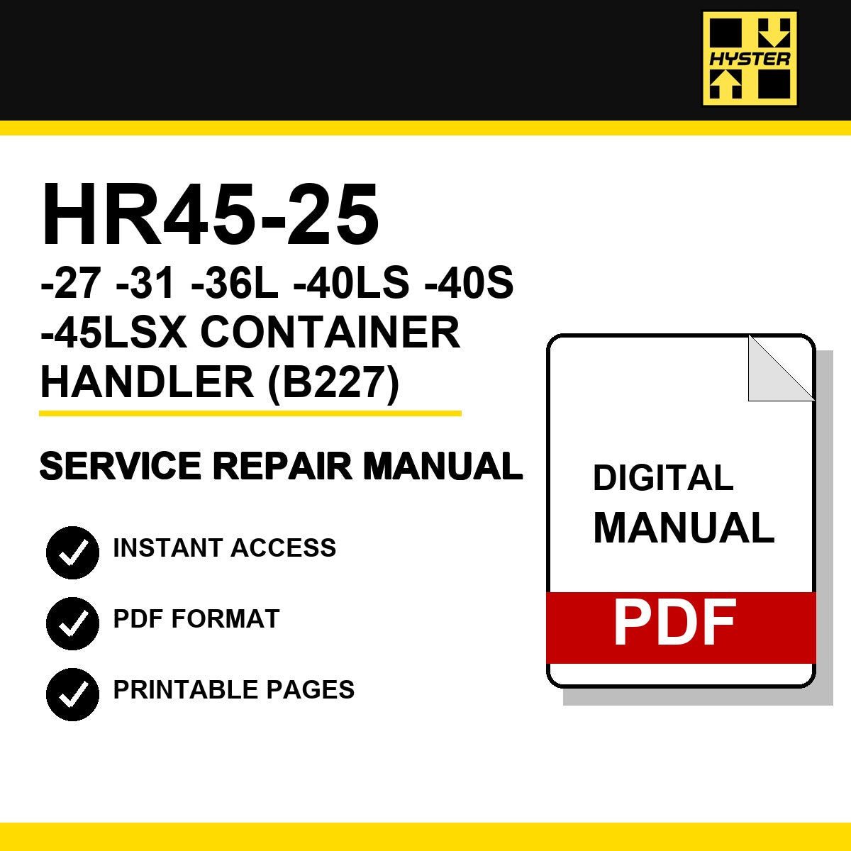 Hyster HR45-25, -27, -31, -36L, -40LS, -40S, -45LSX Container Handler Service Repair Manual (B227)