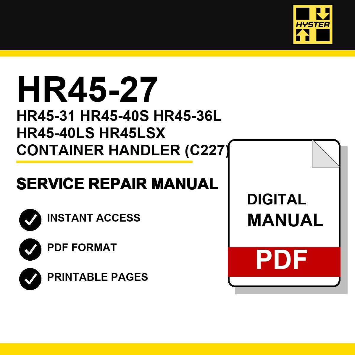 Hyster HR45-27, HR45-31, HR45-40S, HR45-36L, HR45-40LS, HR45LSX Container Handler Service Repair Manual (C227)