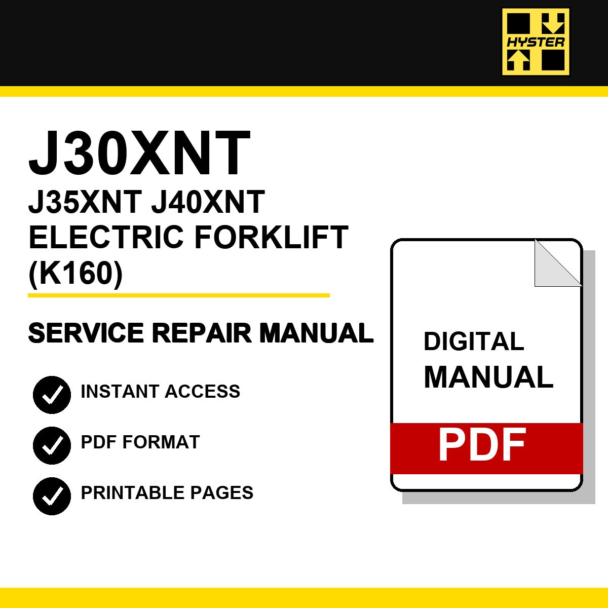 Hyster J30XNT, J35XNT, J40XNT Electric Forklift Service Repair Manual (K160)