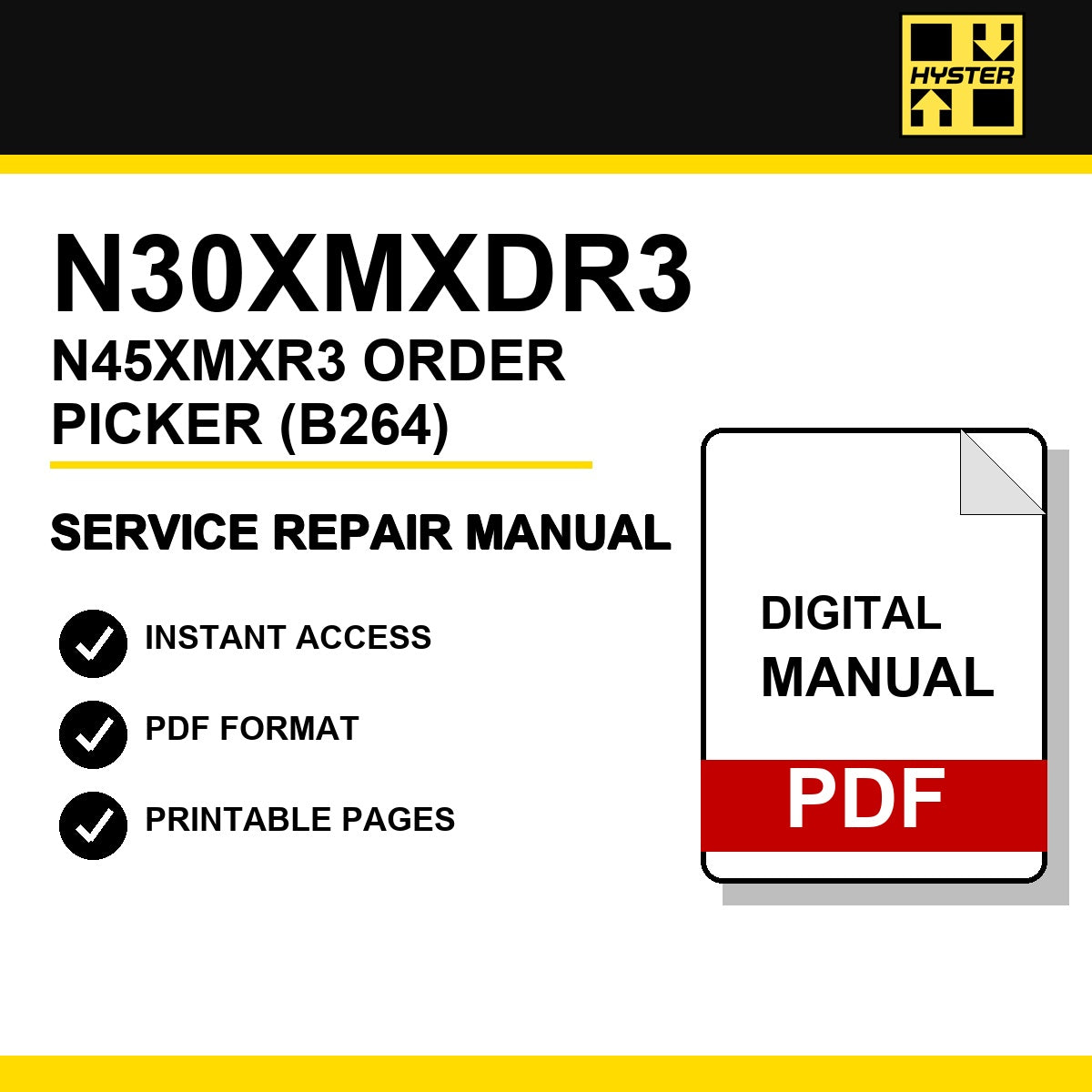 Hyster N30XMXDR3, N45XMXR3 Order Picker Service Repair Manual (B264)