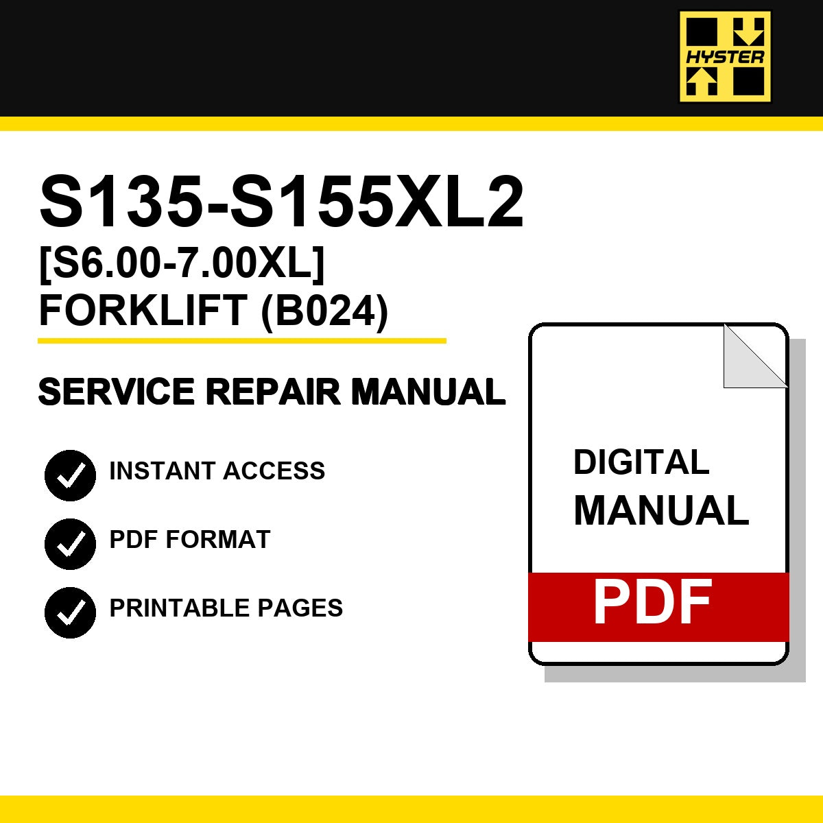 Hyster S135-S155XL2 [S6.00-7.00XL] Forklift Service Repair Manual (B024)
