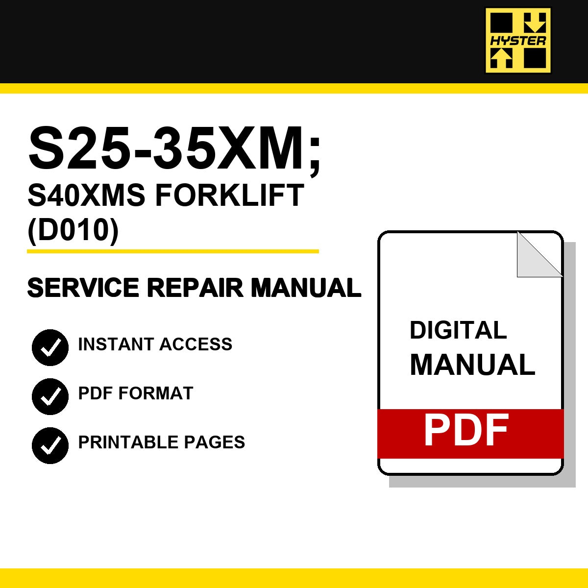 Hyster S25-35XM; S40XMS Forklift Service Repair Manual (D010)