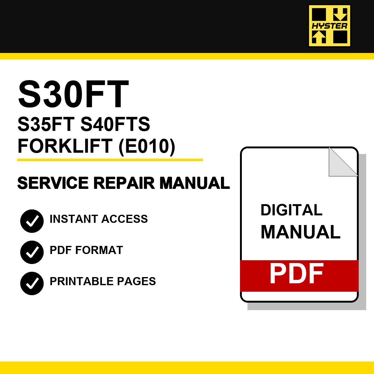 Hyster S30FT, S35FT, S40FTS Forklift Service Repair Manual (E010)