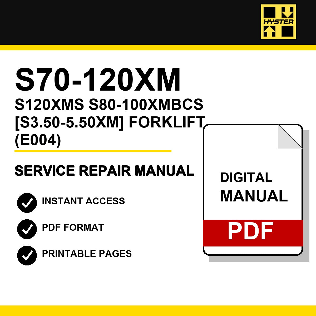 Hyster S70-120XM, S120XMS, S80-100XMBCS [S3.50-5.50XM] Forklift Service Repair Manual (E004)