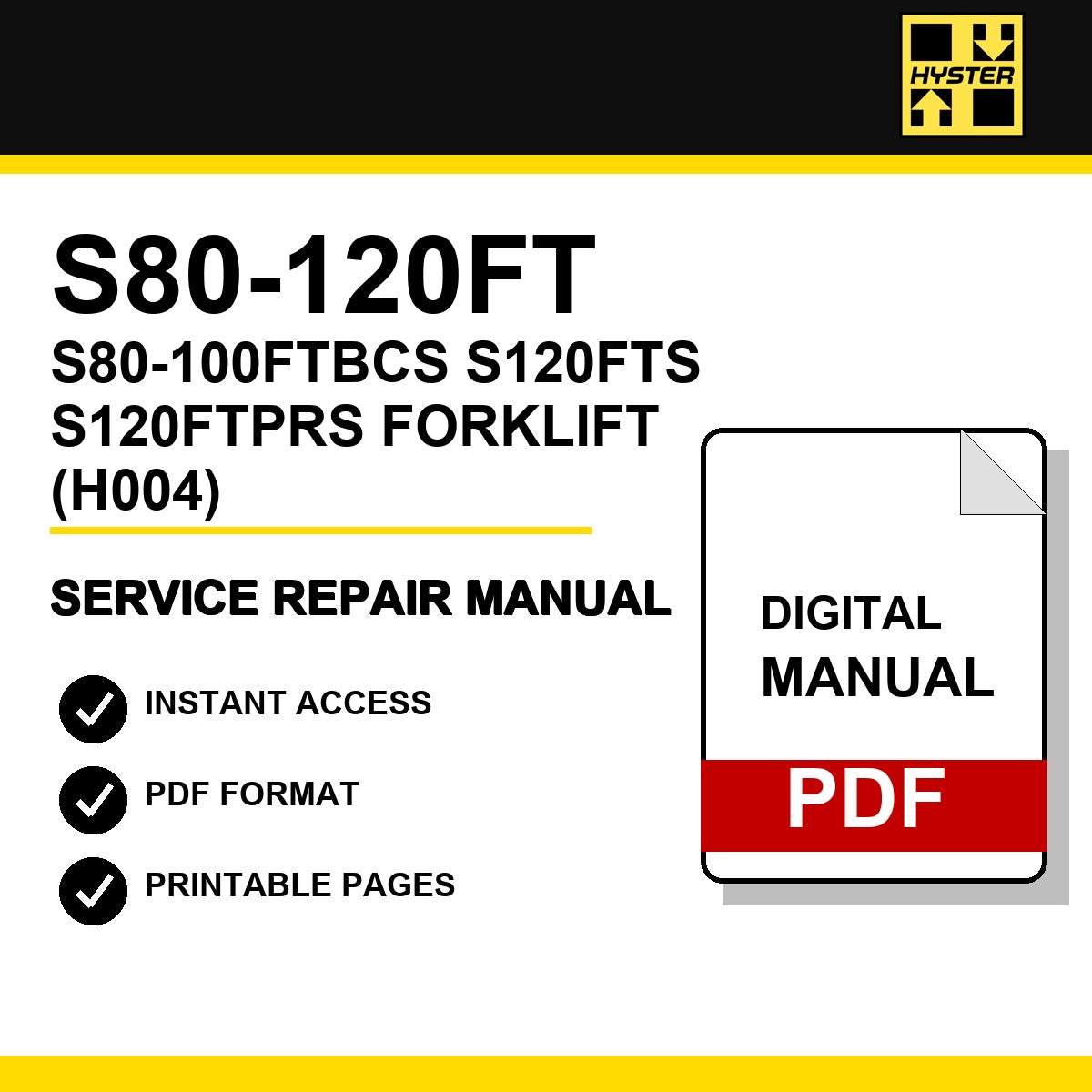 Hyster S80-120FT, S80-100FTBCS, S120FTS, S120FTPRS Forklift Service Repair Manual (H004)