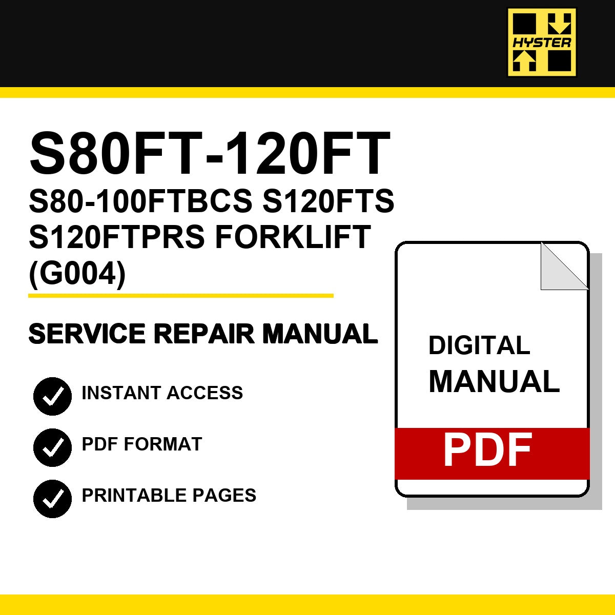 Hyster S80FT-120FT, S80-100FTBCS, S120FTS, S120FTPRS Forklift Service Repair Manual (G004)